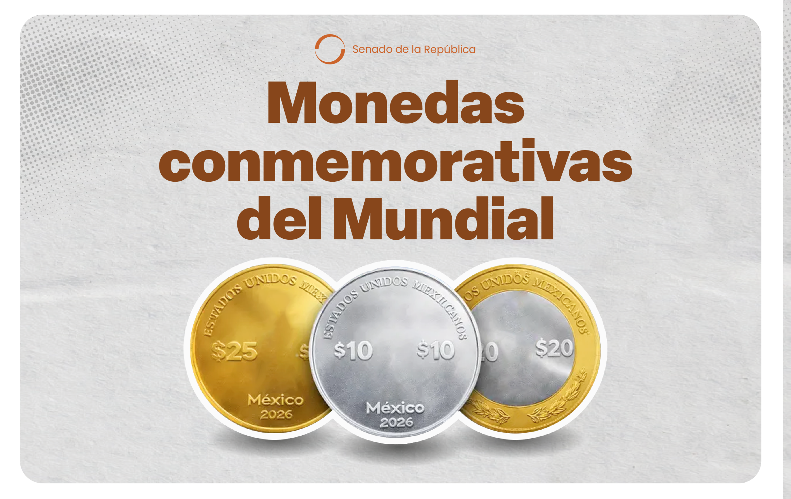Senado de la República aprueba monedas conmemorativas con motivo de la Copa Mundial de la FIFA 2026